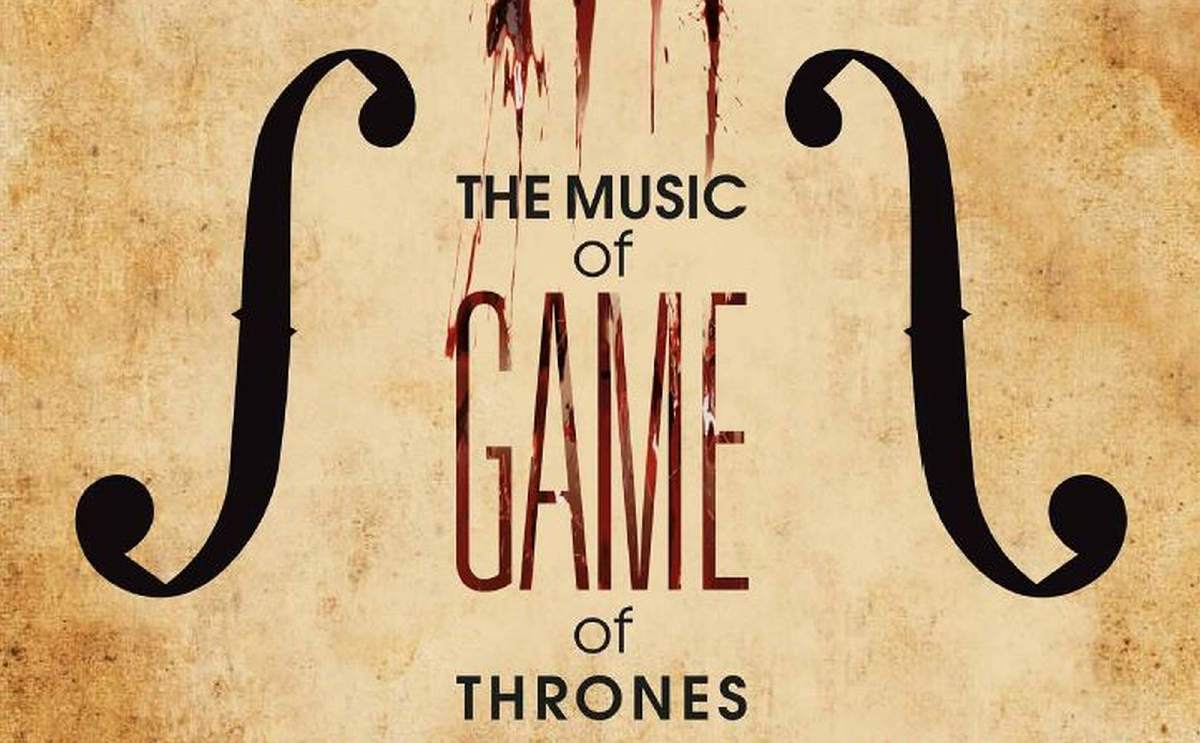 The Music of Game of Thrones The Music of Game of Thrones