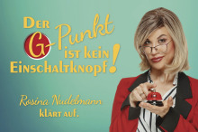 Der G-Punkt ist kein Einschaltknopf!