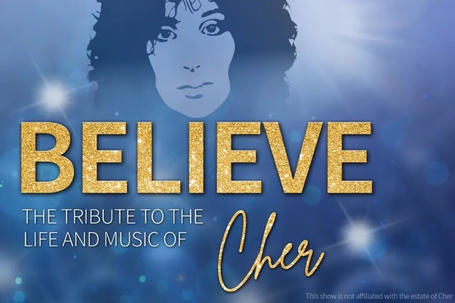 BELIEVE - The tribute to the life and music of CHER BELIEVE - The tribute to the life and music of CHER